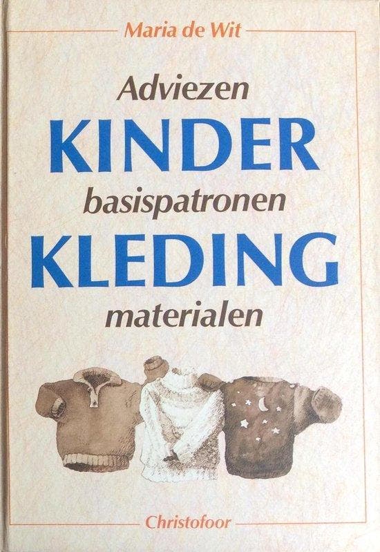 KINDERKLEDING 9789062381661 M. de Wit, Livres, Livres d'étude & Cours, Envoi