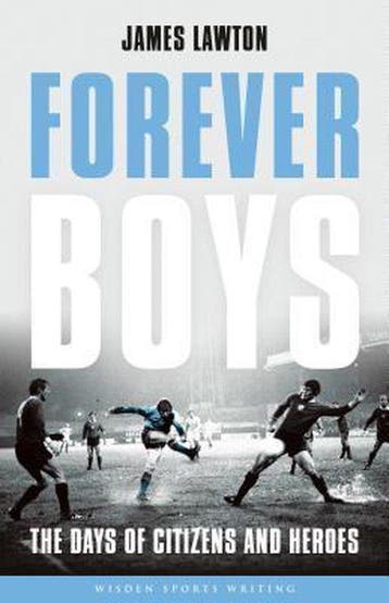 Forever Boys 9781472912404 James Lawton, Verzenden, Zo goed als nieuw, James Lawton