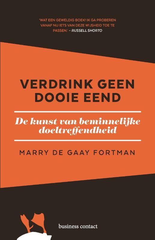 Verdrink geen dooie eend 9789047013471 Marry de Gaay Fortman, Boeken, Economie, Management en Marketing, Gelezen, Verzenden