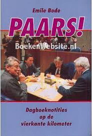 PAARS! DAGBOEKNOTITIES OP VIERKANTE KM 9789012081634 E. Bode, Verzenden, Gelezen, E. Bode