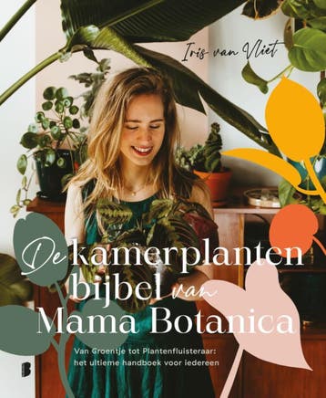 De kamerplantenbijbel van Mama Botanica 9789022594063, Boeken, Verzenden, Zo goed als nieuw, Iris van Vliet