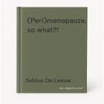 (Peri)menopauze, so what?! 9789493443228 Sabine De Leeuw, Verzenden, Gelezen, Sabine De Leeuw