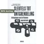 Sleutels tot ontgrendeling 9789492639004 Hendrik Vuye, Verzenden, Zo goed als nieuw, Hendrik Vuye