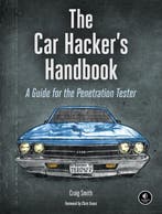 The Car Hackers Handbook 9781593277031 Craig Smith, Verzenden, Zo goed als nieuw, Craig Smith