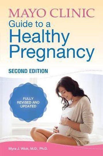 Mayo Clinic Guide To A Healthy Pregnancy 9781893005600, Verzenden, Gelezen, Myra J. Wick