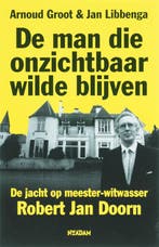 De man die onzichtbaar wilde blijven 9789046802298 A. Groot, Verzenden, Gelezen, A. Groot
