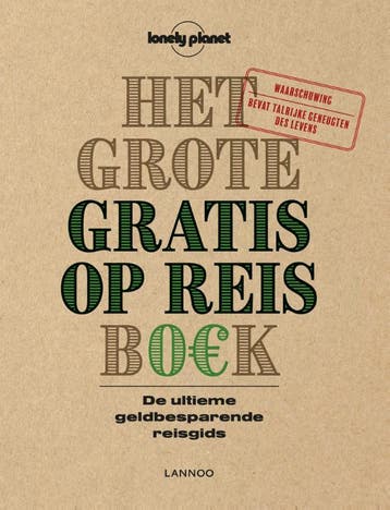 Het grote gratis op reis boek / Lonely Planet 9789401437233, Boeken, Verzenden, Zo goed als nieuw, Isabel Albiston