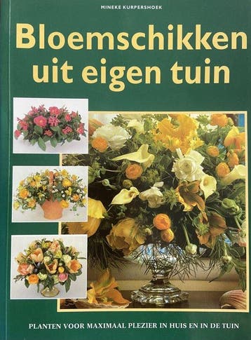 Bloemschikken uit eigen tuin - Kurpershoek, Boeken, Verzenden, Nieuw