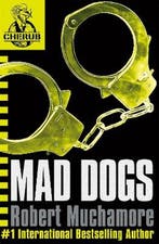 Cherub Mad Dogs 9780340911716 Robert Muchamore, Verzenden, Gelezen, Robert Muchamore