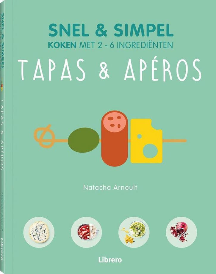 Tapas & Apéros - snel & simpel / Snel & simpel 9789463590389, Boeken, Kookboeken, Zo goed als nieuw, Verzenden