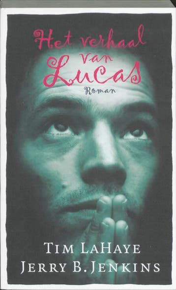 Het verhaal van Lucas 9789085201540 Tim Lahaye, Verzenden, Gelezen, Tim Lahaye