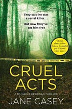 Cruel Acts 9780008149031 Jane Casey, Verzenden, Gelezen, Jane Casey
