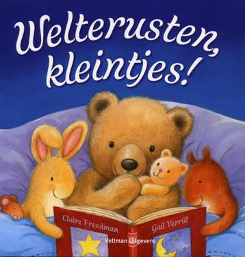 Welterusten, kleintjes! 9789048304790, Verzenden, Gelezen