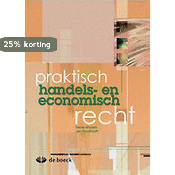 Praktisch handels- en economisch recht 9789045532530 Ghysels, Boeken, Schoolboeken, Gelezen, Verzenden