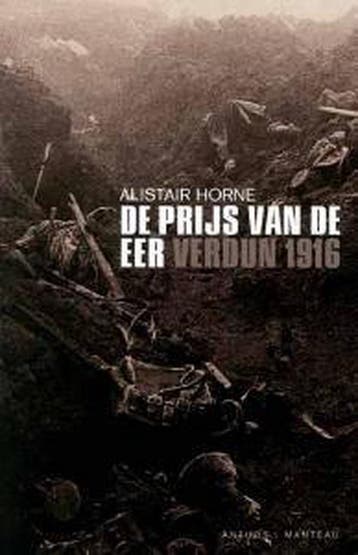 De prijs van de eer 9789085490029 A. Horne, Verzenden, Gelezen, A. Horne