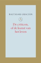 De criticon, of De kunst van het leven 9789025363314, Boeken, Verzenden, Gelezen, Baltasar Gracián