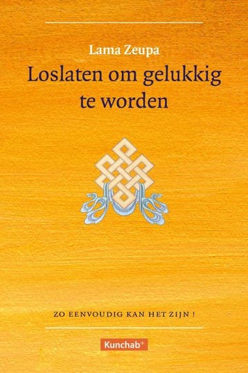 Zo eenvoudig kan het zijn! Loslaten om gelukkig te worden /, Verzenden, Gelezen, Lama Zeupa