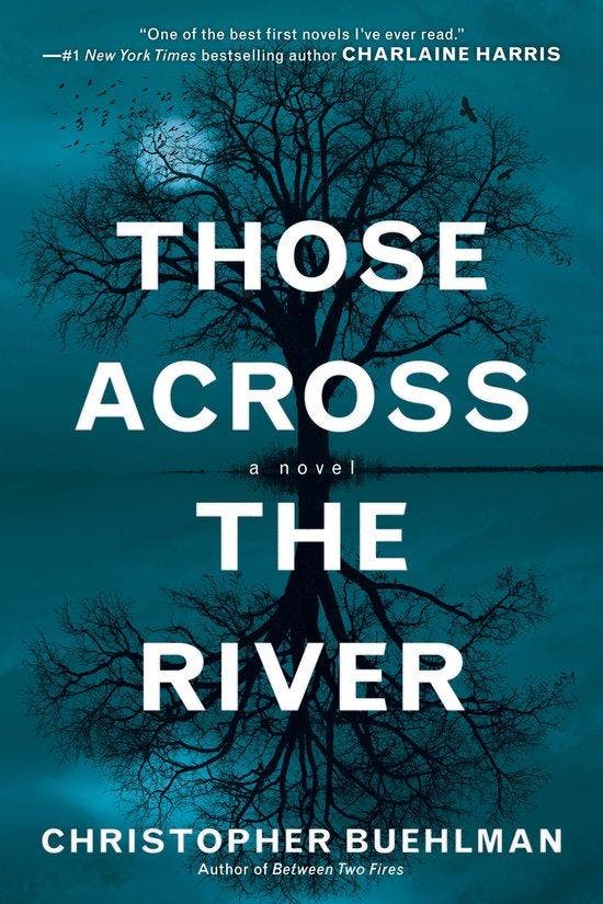 Those Across the River 9780425256510 Christopher Buehlman, Boeken, Taal | Engels, Zo goed als nieuw, Verzenden