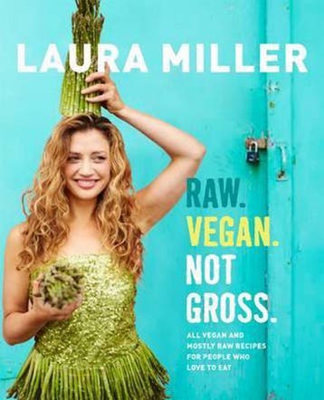 Raw. Vegan. Not Gross. 9781250066909 Laura Miller, Verzenden, Laura Miller