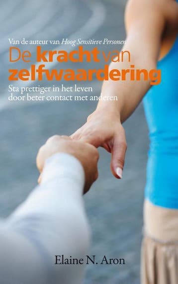 De kracht van zelfwaardering 9789400504066 Elaine N. Aron, Boeken, Verzenden, Zo goed als nieuw, Elaine N. Aron
