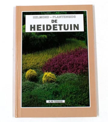 De heidetuin / Helmond tuingidsen 9789025293697 A. Toogood, Verzenden, Gelezen, A. Toogood