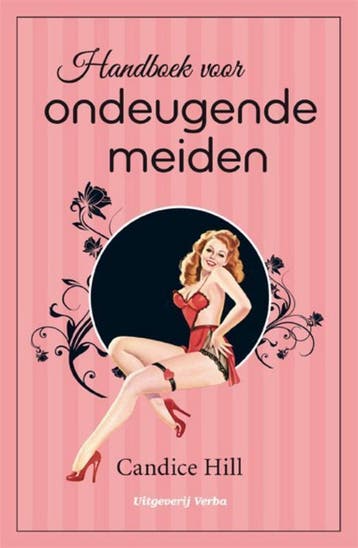 Handboek voor ondeugende meiden 9789460970184 C. Hill, Verzenden, Gelezen, C. Hill