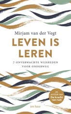 Leven is leren 9789025911515 Mirjam van der Vegt, Verzenden, Zo goed als nieuw, Mirjam van der Vegt