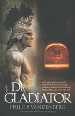 De gladiator 9789045205496 Philipp Vandenberg, Verzenden, Philipp Vandenberg
