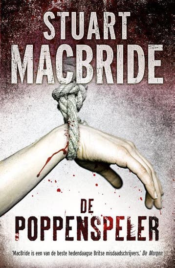 De poppenspeler 9789000336500 Stuart MacBride, Boeken, Verzenden, Gelezen, Stuart MacBride