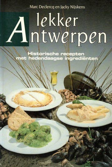 LEKKER ANTWERPEN 9789052320779 Declercq, Boeken, Kookboeken, Verzenden, Gelezen, Declercq