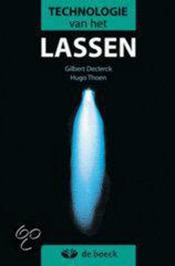 Technologie van het lassen 9789045530086 Declerck, Boeken, Schoolboeken, Gelezen, Verzenden