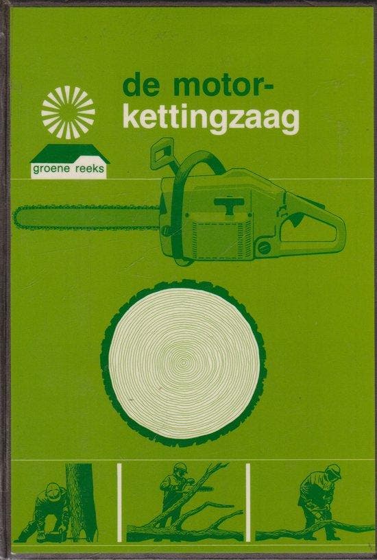 De motorkettingzaag / Groene reeks 9789062553594, Boeken, Overige Boeken, Gelezen, Verzenden