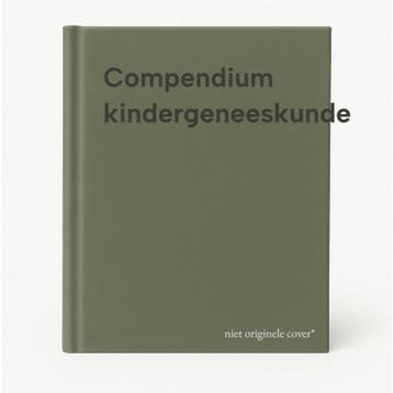 Compendium kindergeneeskunde 9789036817912, Boeken, Verzenden, Zo goed als nieuw