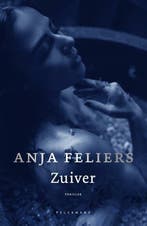 Zuiver / Kathleen Verlinden / 11 9789463376891 Anja Feliers, Boeken, Verzenden, Zo goed als nieuw, Anja Feliers
