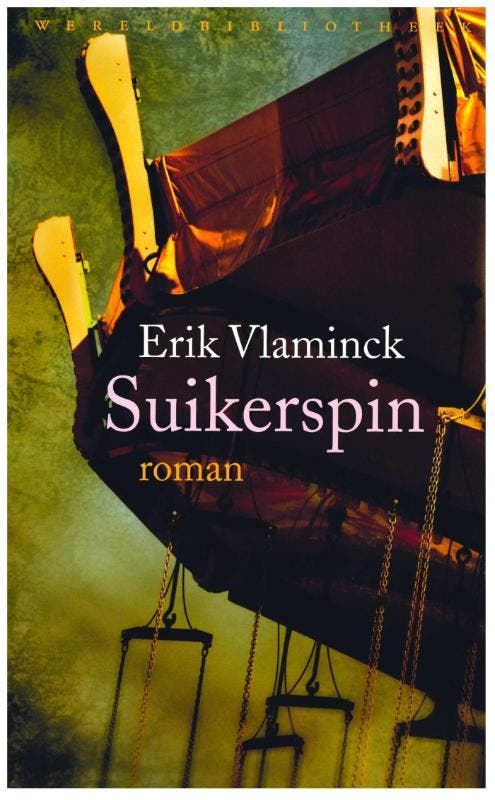 Suikerspin 9789028425255 Erik Vlaminck, Boeken, Romans, Zo goed als nieuw, Verzenden