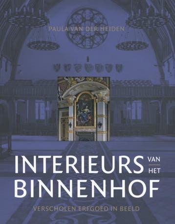 Interieurs van het Binnenhof 9789079156450, Verzenden, Zo goed als nieuw, Paula van der Heiden