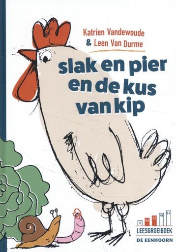 Slak en pier en de kus van kip 9789462915596, Boeken, Verzenden, Zo goed als nieuw, Katrien Vandewoude