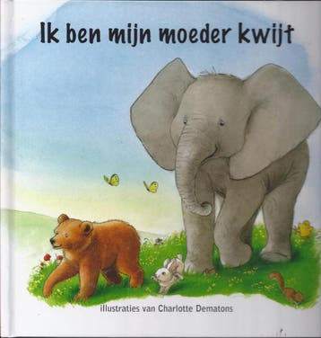 Ik ben mijn moeder kwijt 9789088300875, Verzenden