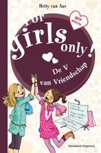 De V van Vriendschap / For Girls Only! 9789002247224, Boeken, Verzenden, Gelezen, Hetty van Aar