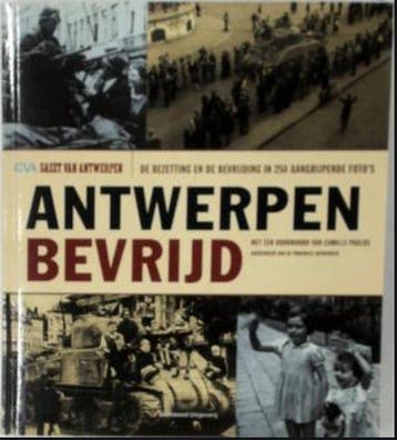 Antwerpen bevrijd 9789002214349 Gazet van Antwerpen, Boeken, Verzenden, Gelezen, Gazet van Antwerpen