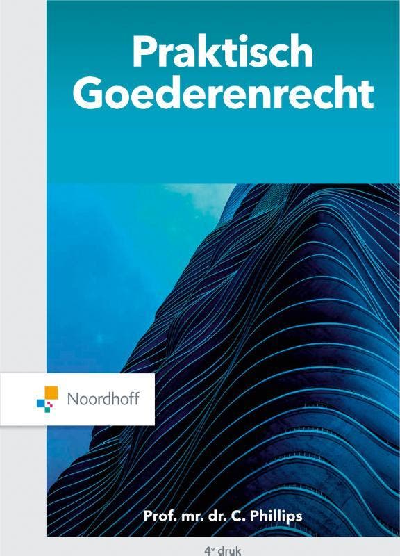 Praktisch Goederenrecht 9789001593346 Charlotte Phillips, Livres, Science, Envoi