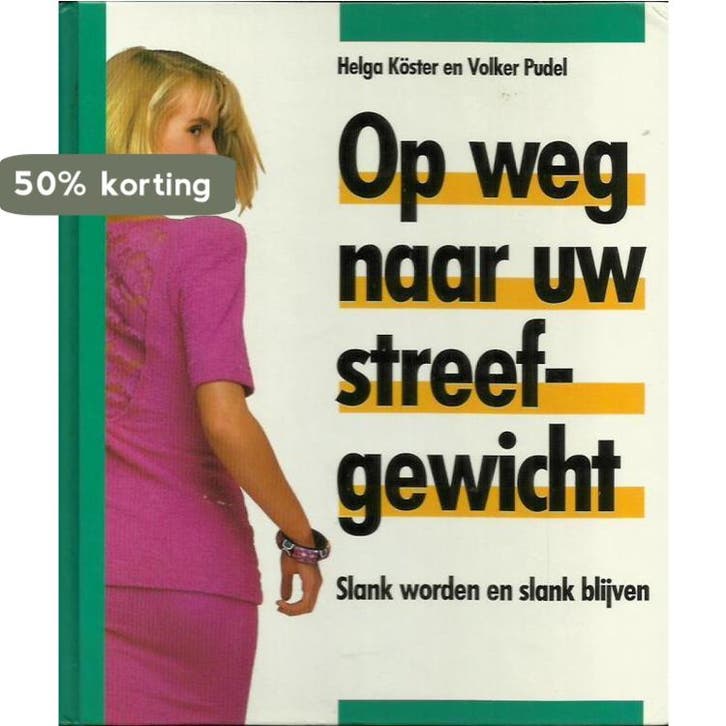 Op weg naar uw streefgewicht 9789025293611 Koster, Livres, Livres de cuisine, Envoi