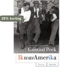 Ik was Amerika 9789021438474 Gustaaf Peek, Verzenden, Gelezen, Gustaaf Peek