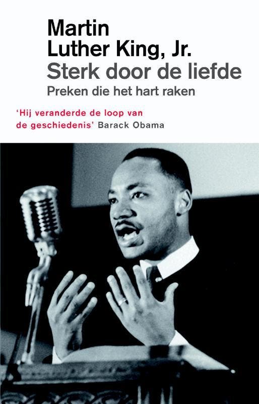 Sterk door de liefde 9789043529372 Martin Luther King, Boeken, Godsdienst en Theologie, Gelezen, Verzenden