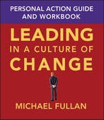 Leading in a Culture of Change Personal Action Guide and, Verzenden, Michael Fullan