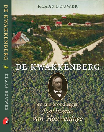 De Kwakkenberg en zijn grondlegger Joachimus van Houweninge, Verzenden, Klaas Bouwer