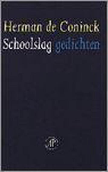 Schoolslag 9789029512398 Herman de Coninck, Verzenden, Gelezen, Herman de Coninck