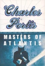 Masters Of Atlantis 9780715640975 Charles Portis, Verzenden, Gelezen, Charles Portis