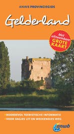 Gelderland / ANWB reisgids 9789018035419 Angela Heetvelt, Verzenden, Angela Heetvelt