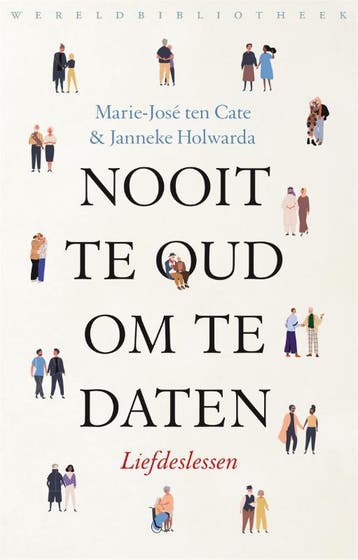 Nooit te oud om te daten 9789028453340 Marie-José ten Cate, Verzenden, Gelezen, Marie-José ten Cate